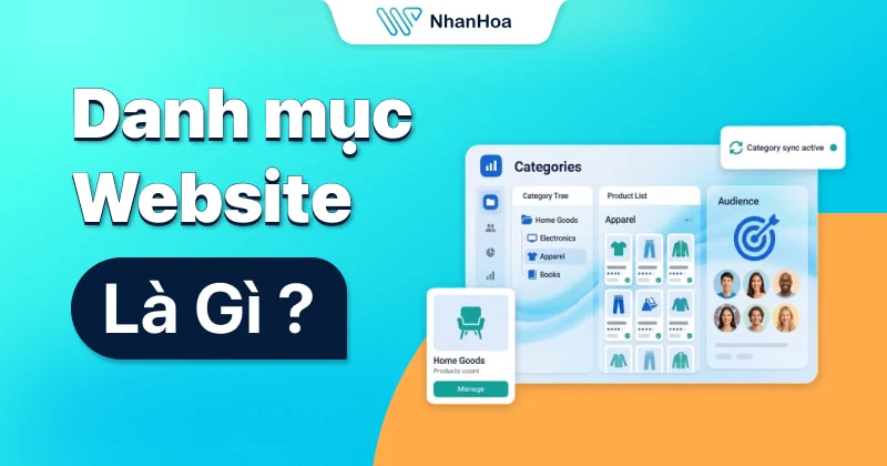 Danh mục website là gì? Hiểu đúng về danh mục và thành phần